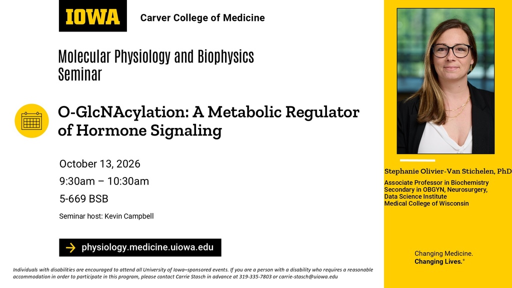 Molecular Physiology and Biophysics Seminar, Stephanie Olivier-Van Stichelen promotional image